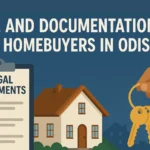 Legal and Documentation Guide for Homebuyers in Odisha-2025