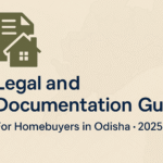 Legal and Documentation Guide for Homebuyers in Odisha-2025