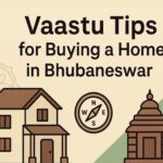 Vaastu Tips for Buying a Home in Bhubaneswar